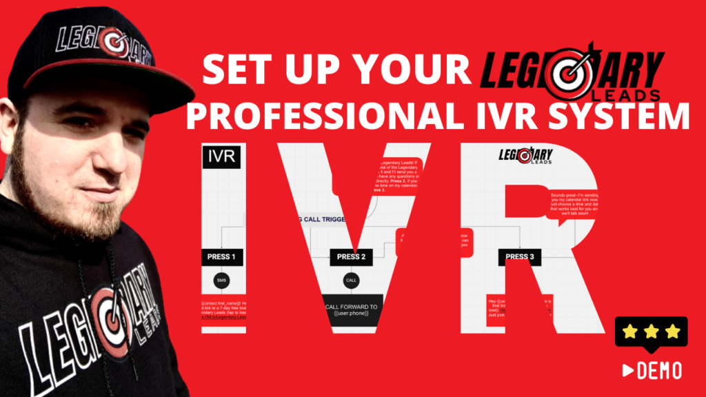 Set Up Your Legendary Leads IVR System