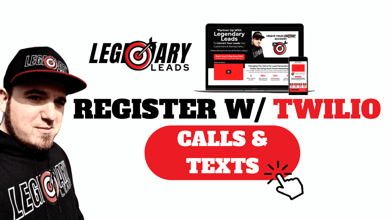 Legendary Leads Twilio Registration